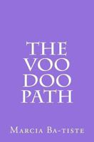 The Voo Doo Path 1494863235 Book Cover