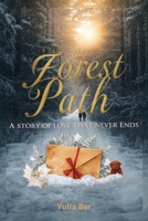The Forest Path: A Story of Love That Never Ends B0GKLRRY16 Book Cover