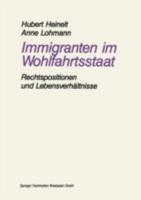 Immigranten Im Wohlfahrtsstaat: Am Beispiel Der Rechtspositionen Und Lebensverhaltnisse Von Aussiedlern 3810009822 Book Cover