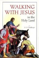 Walking With Jesus in the Holy Land 0918477859 Book Cover