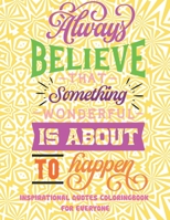 Inspirational Quotes Coloring Book For Everyone: Joyful Inspirations Coloring Book Gift Idea, Good Vibes Coloring Book for Adults, Coloring Book for ... Day Inspirational Quotes Coloring Book B093MQL62N Book Cover