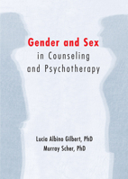 Gender and Sex in Counseling and Psychotherapy 1606088904 Book Cover
