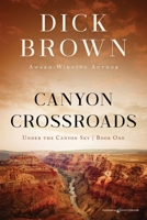 Canyon Crossroads 1645409457 Book Cover
