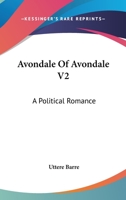 Avondale Of Avondale V2: A Political Romance 116361663X Book Cover