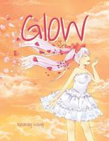 Glow 148362711X Book Cover