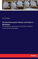 Die Konservierung Der Gemuse Und Fruchte in Blechdosen 3741188263 Book Cover