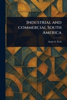 Industrial and Commercial South America 1023525828 Book Cover