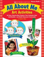 All About Me Art Activities: 20 Easy, Step-by-Step Projects That Celebrate Kids' IndividualityNand Build Classroom Community 0439531500 Book Cover