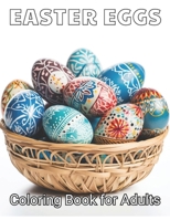 Easter Eggs Coloring Book for Adults: Calming and Adorable Designs for All Ages B0CT5VC4XS Book Cover