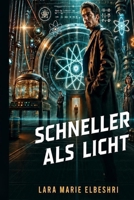 Schneller als Licht: Zweisprachiges Buch (Deutsch-Arabisch) (German Edition) 6338254264 Book Cover