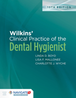 Wilkins' Clinical Practice of the Dental Hygienist with Navigate 2 Preferred Access with Workbook 1284220044 Book Cover