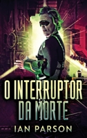 O Interruptor da Morte 4824170974 Book Cover