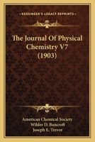 The Journal Of Physical Chemistry V7 1166627187 Book Cover