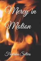 Mercy in Motion B09SKQMJ95 Book Cover