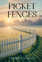 Picket Fences B0GP9387SF Book Cover