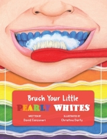 Brush Your Little Pearly Whites 1732041415 Book Cover