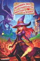 Hexenbuch der zauberhaften Abenteuer für Kinder: Das Erwachende Zauberbuch der Geheimnisse und Wunder, mit mystischen Zaubersprüchen in der Aetherwood B0CQK7WPBV Book Cover