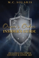 Orion's Order Insider's Guide: Black & White Print Edition 1952655137 Book Cover