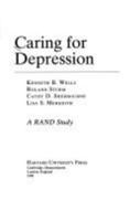 Caring for Depression (A RAND Corporation Study) 0674097300 Book Cover