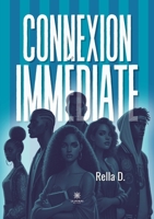 Connexion immédiate (French Edition) B0FKZGWXZ9 Book Cover