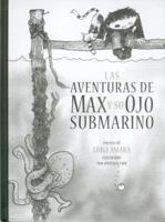 Las aventuras de Max y su ojo submarino 9681684508 Book Cover