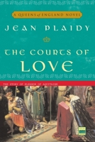 The Courts of Love: The Story of Eleanor of Aquitaine 1400082501 Book Cover