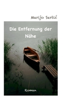 Die Entfernung der Nähe (German Edition) 3769353048 Book Cover