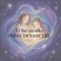 Ti ho scelto prima di nascere (Italian Edition) B0FMNZTDX1 Book Cover
