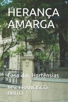 Heran�a Amarga: Casa das Hort�nsias B08M8Y5JBZ Book Cover