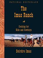 The Imus Ranch: Cooking for Kids and Cowboys 1594862265 Book Cover