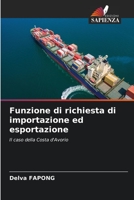 Funzione di richiesta di importazione ed esportazione: Il caso della Costa d'Avorio 6205357933 Book Cover