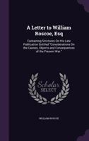 Letter to William Roscoe, Esq 1010431617 Book Cover