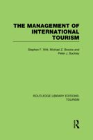 The Management of International Tourism 0415125049 Book Cover