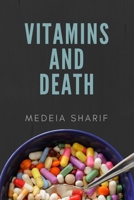 Vitamins and Death 1521340803 Book Cover