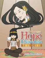 Princess Hope & Snowflake: The Gift 1493108999 Book Cover