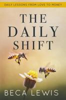 The Daily Shift: It's Not What You Think.  It's Better Than That (The Shift Series) 0988552000 Book Cover