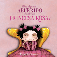 ¿Hay algo más aburrido que ser una princesa rosa? (Egalitè) (Spanish Edition) B0H7X7HC9X Book Cover