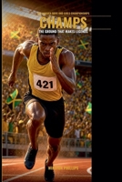Champs: The Ground That Makes Legends ( The English Version) B0H9P2R3HS Book Cover
