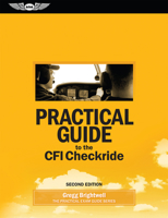 Practical Guide to the CFI Checkride 1619547112 Book Cover