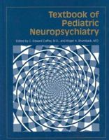 Textbook of Pediatric Neuropsychiatry 0880487666 Book Cover