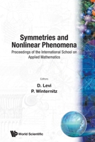 Symmetries and Nonlinear Phenomena - Proceedings of the International School on Applied Mathematics 9971507013 Book Cover
