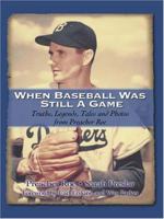 When Baseball Was Still a Game 097720040X Book Cover