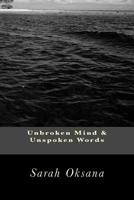 Unbroken Mind & Unspoken Words 1983777811 Book Cover