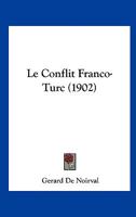 Le Conflit Franco-Turc (1902) 1167372999 Book Cover