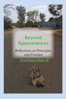 Beyond Appearances: Reflections on Principles and Practice 1779223404 Book Cover