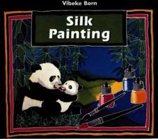 Silk Painting 1870586255 Book Cover