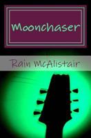 Moonchaser 1478370947 Book Cover