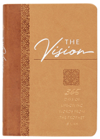 The Vision: 365 Days of Life-Giving Words from the Prophet Isaiah 1424558603 Book Cover
