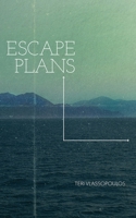 Escape Plans 1926743563 Book Cover