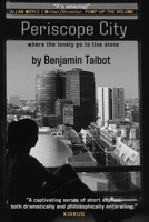 Periscope City: Where the Lonely Go to Live Alone 1957224436 Book Cover
